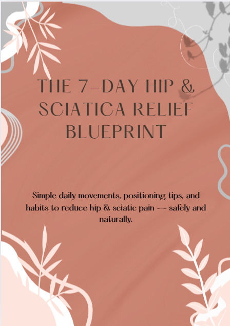 The 7-Day Hip & Sciatica Relief Blueprint